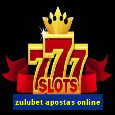 zulubet apostas online